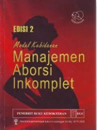 Modul Kebidanan : Manajemen Aborsi Inkomplet