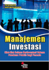 Manajemen investasi : kiat-kiat sukses berinvestasi saham panduan praktis bagi pemula