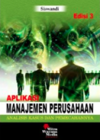 Aplikasi manajemen perusahaan : analisis kasus dan pemecahannya