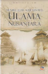 Meniru Jejak Kreativitas ulama nusantara