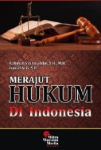 Merajut hukum di Indonesia