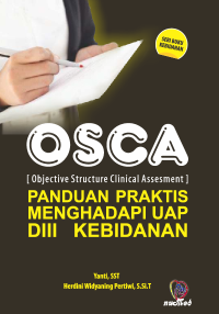 OSCA : Panduan Praktis Menghadapi UAP DIII Kebidanan