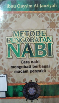Metode Pengobatan Nabi Cara Nabi Mengobati Berbagai Macam Penyakit