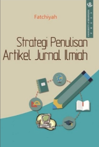 Strategi penulisan artikel ilmiah