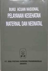 buku acuan nasional pelayanan kesehatan maternal dan neonatal