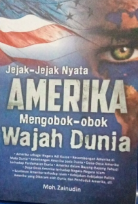 Jejak-Jejak Amerika mengobok-obokWajah Dunia