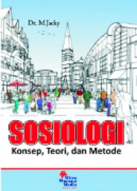 Sosiologi : konsep, teori, dan metode