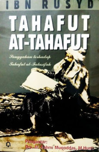 Tahafut At-tahafut : sanggahan terhadap tahafut al-falsafah