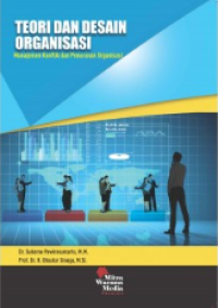 Teori dan desain organisasi : manajeman konflik dan penurunan organisasi
