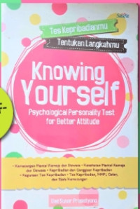 Knowing Yourself : Psychological Personality Test for Better Attitude