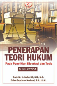 Image of Penerapan teori hukum : pada penelitian disertasi dan tesis