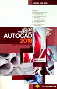 Image of Menjadi desainer profesional autocad 2018 : belajar dari dasar sampai mahir