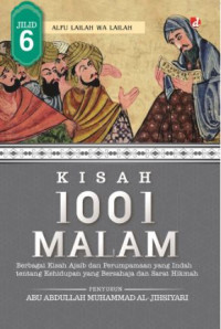 Image of Kisah 1001 malam : berbagai kisah ajaib dan perumpamaan yang indah tentang kehidupan yang bersahaja dan sarat hikmah (Jilid 6)