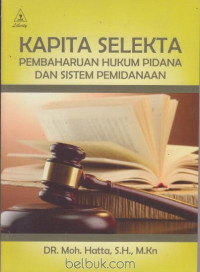 Image of Kapita selekta pembaharuan hukum pidana dan sistem pemidanaan
