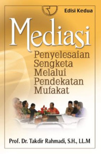 Image of Mediasi : penyelesaian sengketa melalui pendekatan mufakat