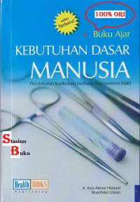 Image of Buku ajar kebutuhan dasar manusia : pendekatan kurikulum berbasis kompetensi KBK