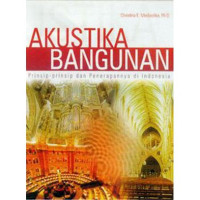 Image of Akustika bangunan : prinsip prinsip dan penerapannya di indonesia