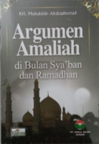 Image of Argumen amaliah : di bulan sya'ban dan ramadhan
