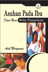 Image of Asuhan Pada Ibu Dalam Masa Nifas : Postpartum