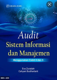 Image of Audit sistem informasi dan manajemen : menggunakan cobit 4 dan 5