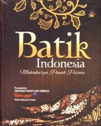 Image of Batik indonesia : mahakarya penuh pesona