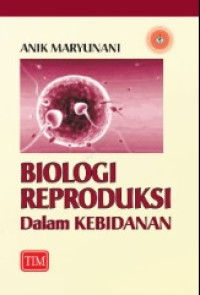 Image of Biologi reproduksi dalam kebidanan