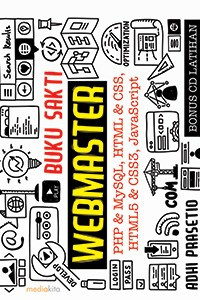 Image of Buku sakti webmaster PHP & MySQL, HTML & CSS, HTML5 & CSS3, JavaScrip