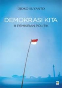 Image of Demokrasi kita : 8 pemikiran politik