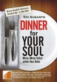 Image of Dinner for your soul Menu-menu sehat untuk jiwa anda