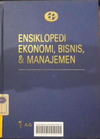 Image of Ensiklopedi ekonomi, bisnis dan manajemen (Jilid 1)