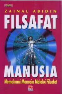 Image of Filsafat manusia : memahami manusia melalui filsafat
