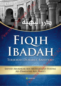 Image of Fiqih ibadah : terjemah durarul bahiyyah