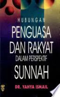 Image of Hubungan Penguasa dan Rakyat Dalam Perspektif Sunnah
