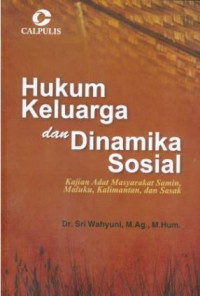 Image of Hukum keluarga dan dinamika sosial : kajian adat masyarakat samin, maluku, kalimantan, dan sasak