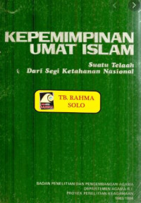 Image of Kepemimpinan umat islam : suatu telaah dari segi ketahanan nasional