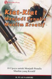 Image of Kiat-kiat menjadi penulis muslim kreatif