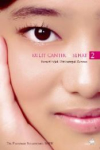 Image of Kulit cantik & sehat : berseri sejak dini sampai dewasa