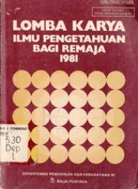 Image of Lomba karya ilmu pengetahuan bagi remaja 1981