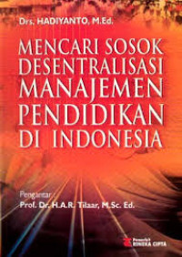 Image of Mencari sosok desentralisasi manajemen pendidikan di Indonesia