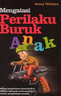 Image of Mengatasi perilaku buruk anak