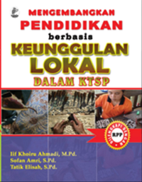Image of Mengembangkan pendidikan berbasis keunggulan lokal dalam KTSP