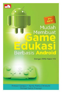 Image of Mudah membuat game edukasi berbasis android : Dengan Rpg maker mv