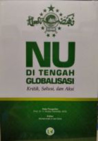 NU di tengah Globalisasi Kritik, Solusi, dan Aksi