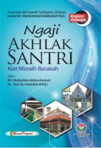 Image of Ngaji akhlak santri : kiat meraih barakah