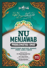 Image of Nu menjawab problematika umat : keputusan bahtsul masail pwnu jawa timur (jilid 3)