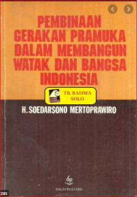 Image of Pembinaan gerakan pramuka dalam membangun watak dan bangsa indonesia