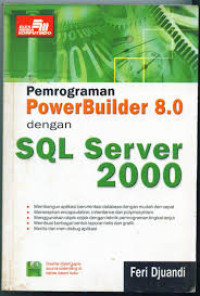 Image of Pemrograman power builder 8.0 dengan SQL server 2000