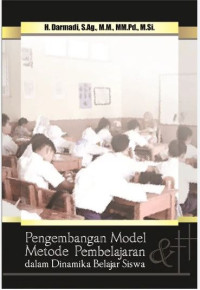 Image of Pengembangan model metode pembelajaran dalam dinamika belajar siswa