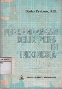 Image of Perkembangan delik pers di indonesia
