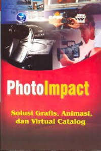Image of Photo impact : solusi grafis, animasi dan virtual catalog